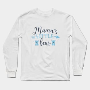 Mama's Little Bear Cute gift for baby Long Sleeve T-Shirt